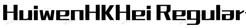 HuiwenHKHei Regular字体转换